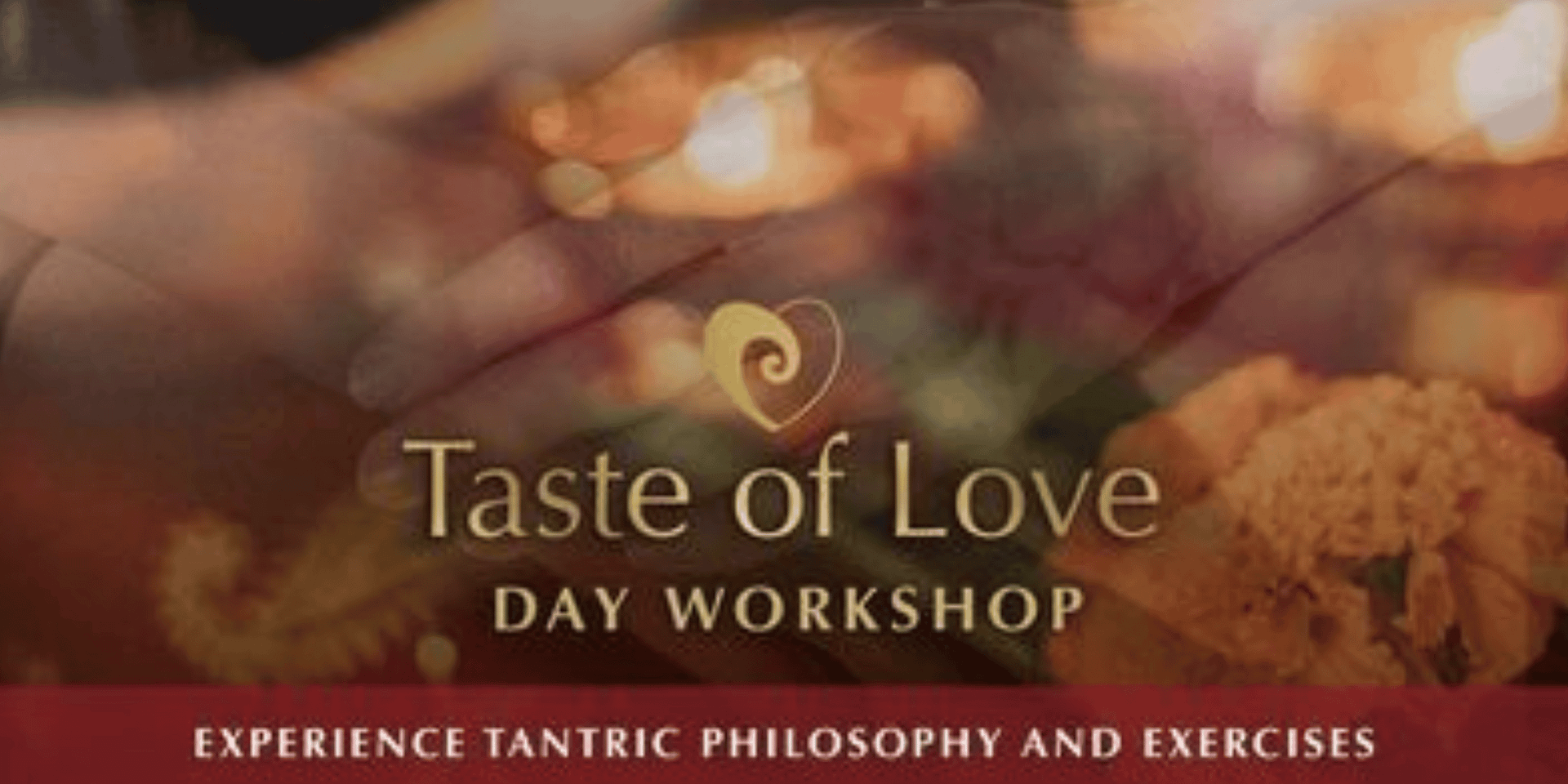 1 day tantra workshop - taste of love